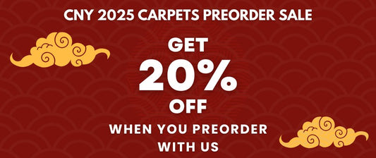 12 Dec 24 to 3 Jan 25 | 2025 Chinese New Year Preorder Promo - The Carpetier™